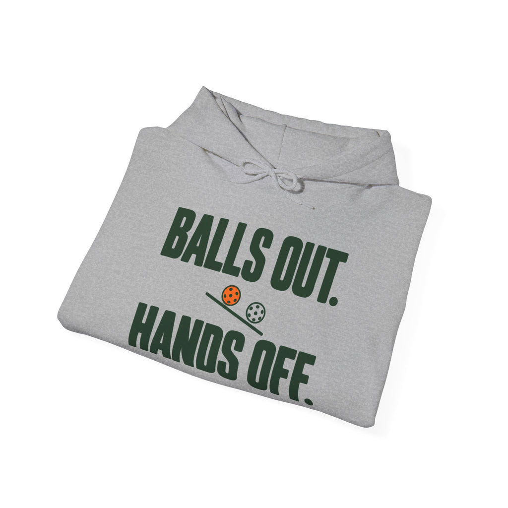 Balls Out. Hands Off. Hoodie — Bold Graphic Statement Pullover