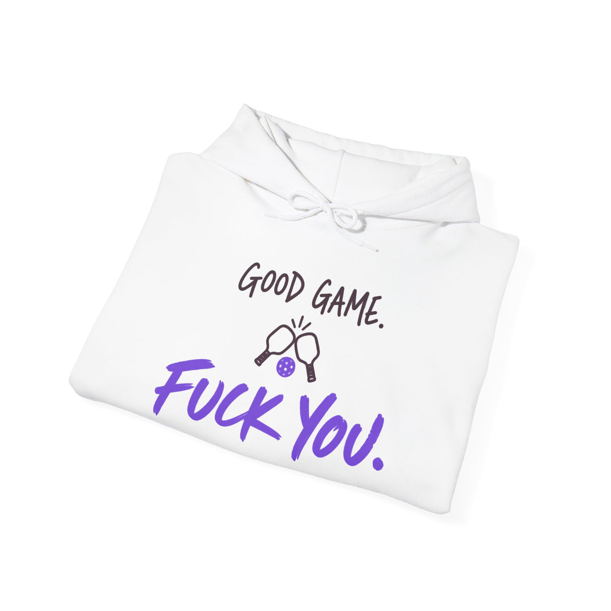 “Good Game. F**k You.” Gaming Hoodie — Funny Gamer Sweatshirt