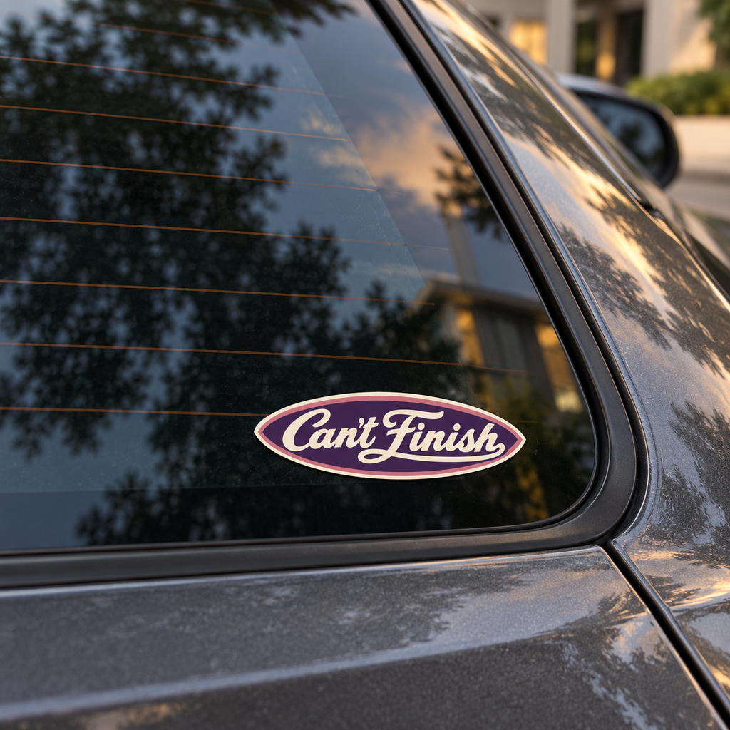 Can't Finish Kiss-Cut Sticker — Retro Script Laptop Decal