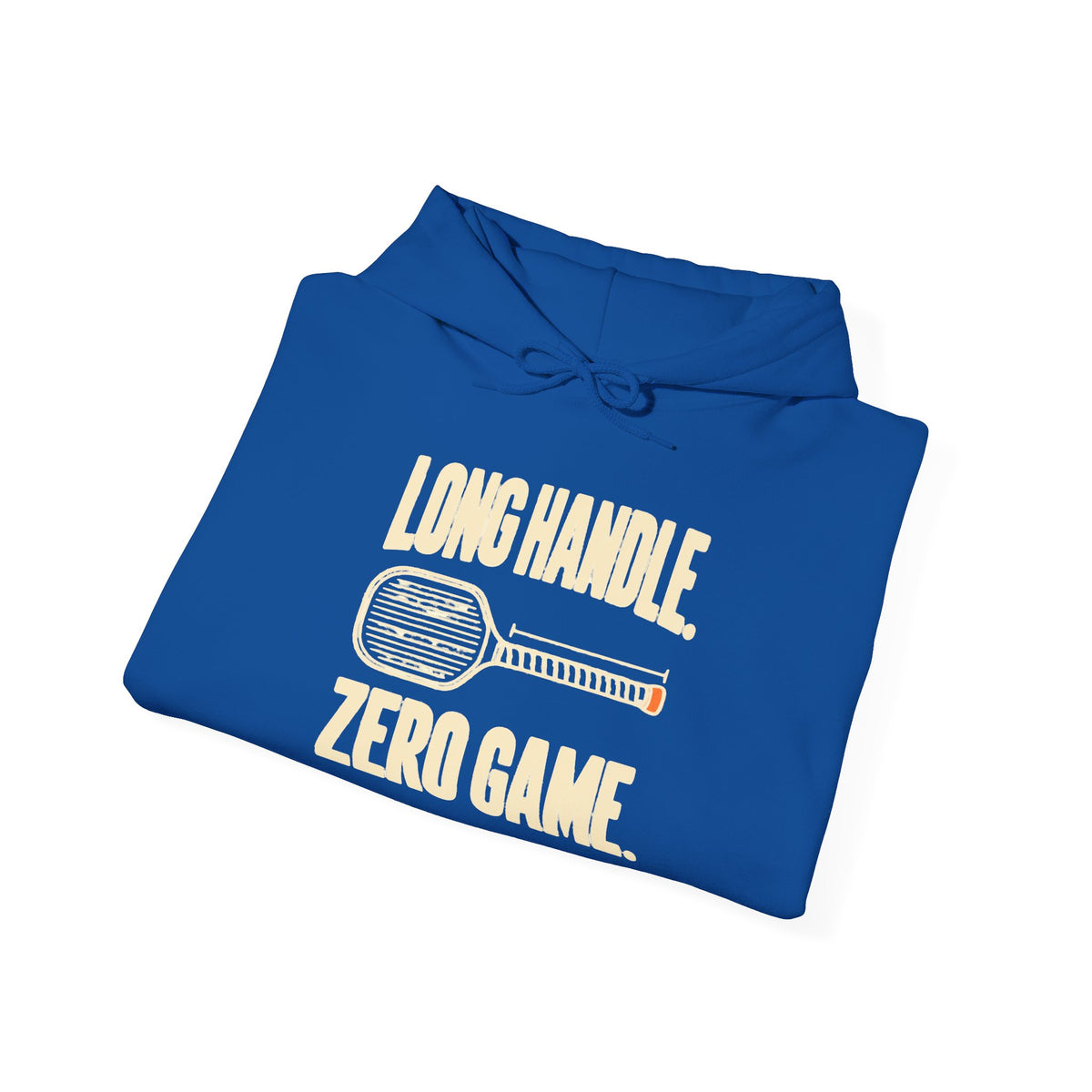 Copy of Pickleball Hoodie — “Long Handle. Zero Game.” Graphic Hooded Sweatshirt