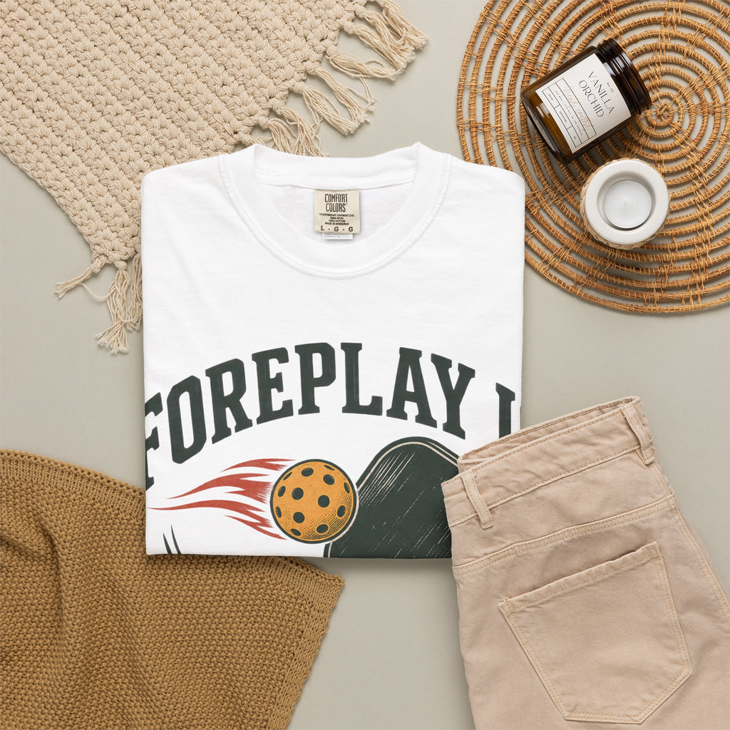 Pickleball T-Shirt — "Foreplay Is For Dinkers" Vintage Paddle Graphic