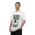 300 Paddle T-Shirt — "Still Fucking Terrible" Pickleball Tee