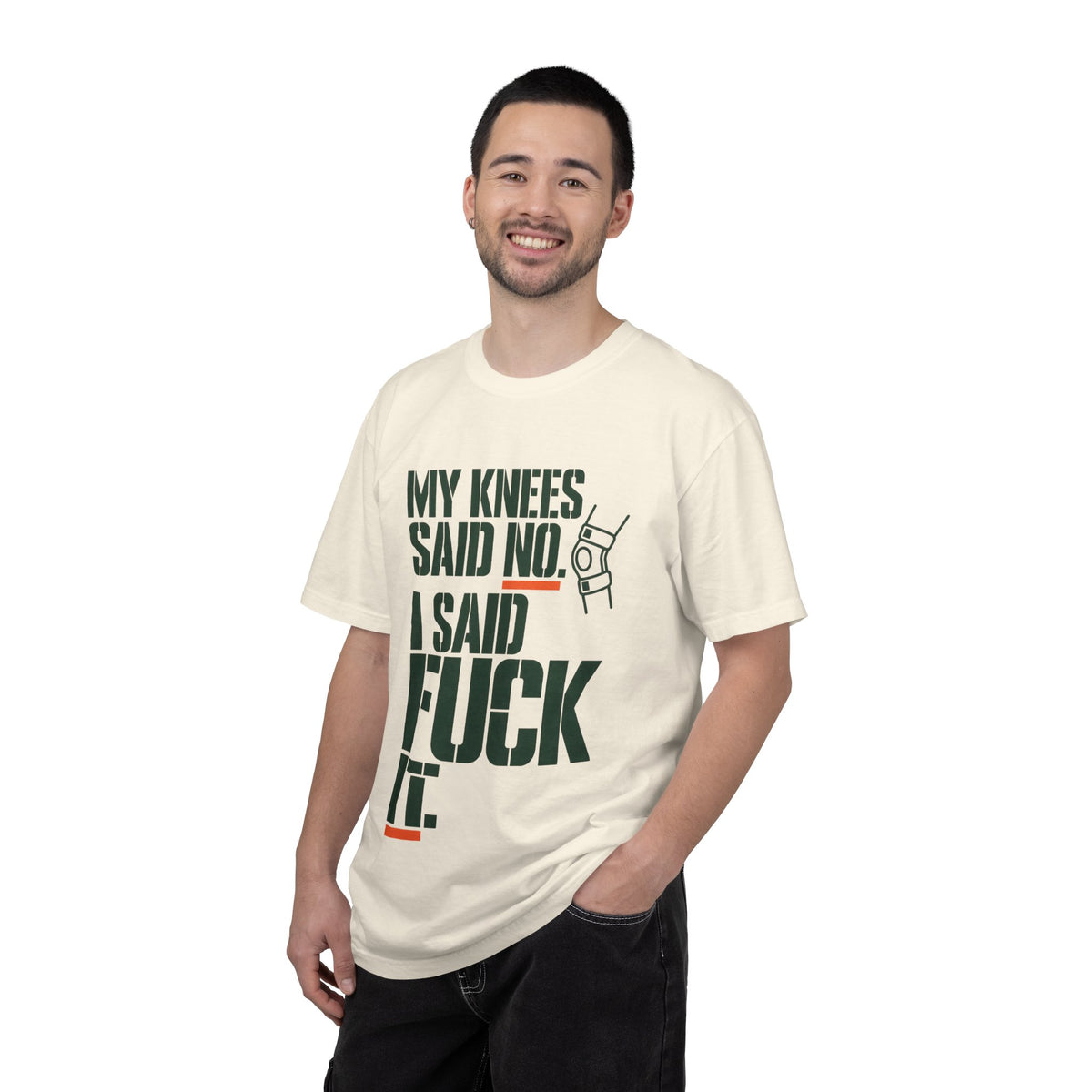Graphic T‑Shirt — "My Knees Said No. I Said Fuck It." Casual Statement Tee