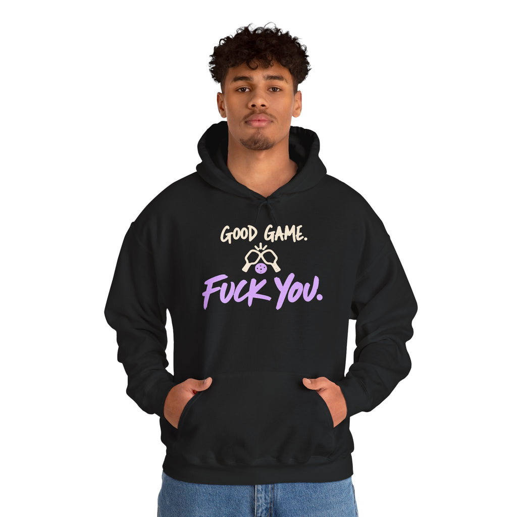 “Good Game. F**k You.” Gaming Hoodie — Funny Gamer Sweatshirt