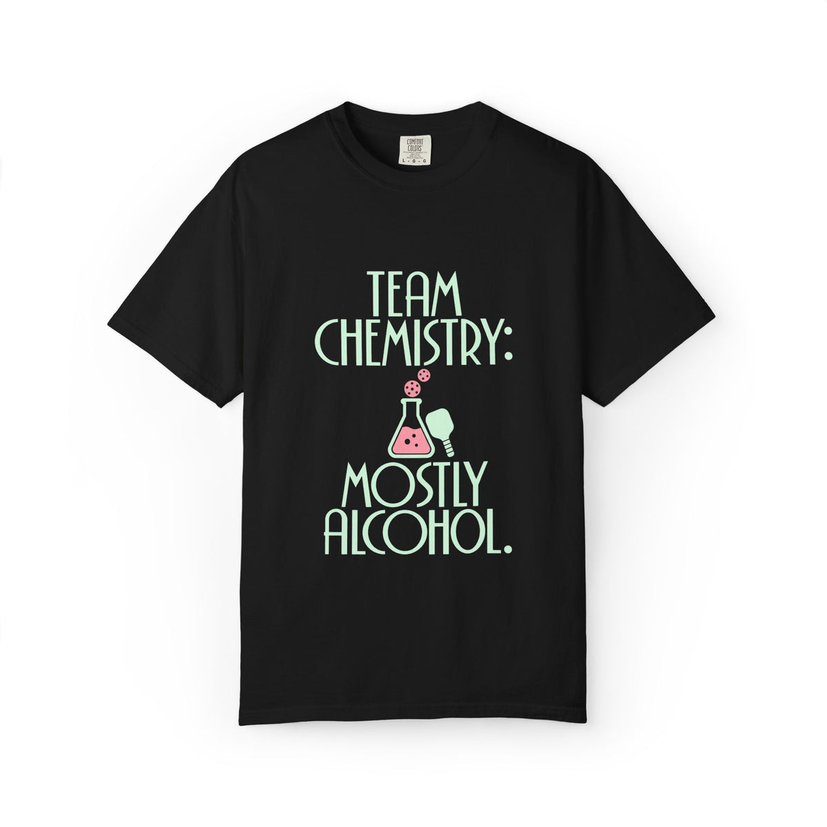 Team Chemistry: Mostly Alcohol T-Shirt — Funny Chemistry Lab Drinking Tee