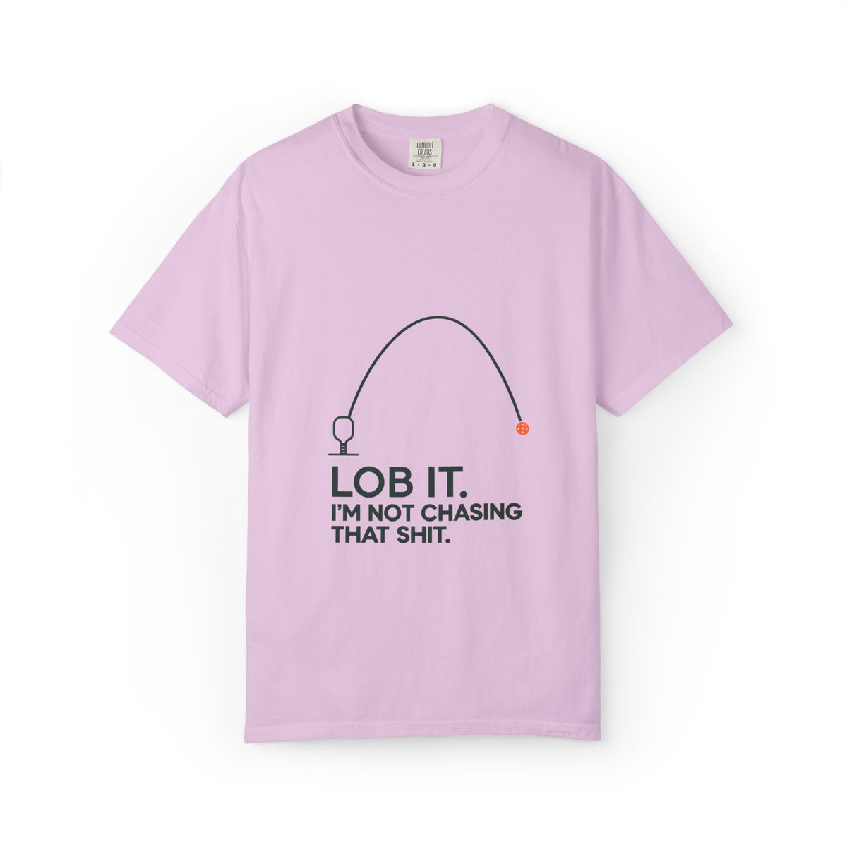 Fishing T-Shirt — “Lob It. I’m Not Chasing That Shit.” Funny Angler Graphic Tee