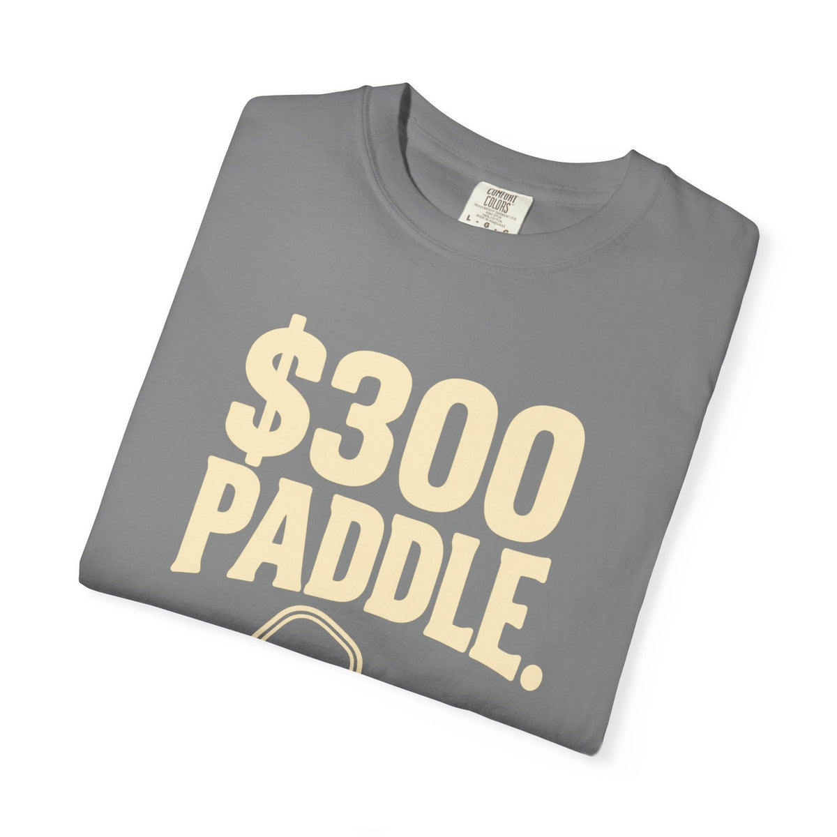 300 Paddle T-Shirt — "Still Fucking Terrible" Pickleball Tee
