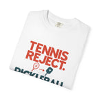 Pickleball Pro T‑Shirt — "Tennis Reject. Pickleball Pro." Graphic Tee