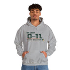 Hoodie — 'We Lost 0-11 You're Welcome' Sports Rivalry Sweatshirt