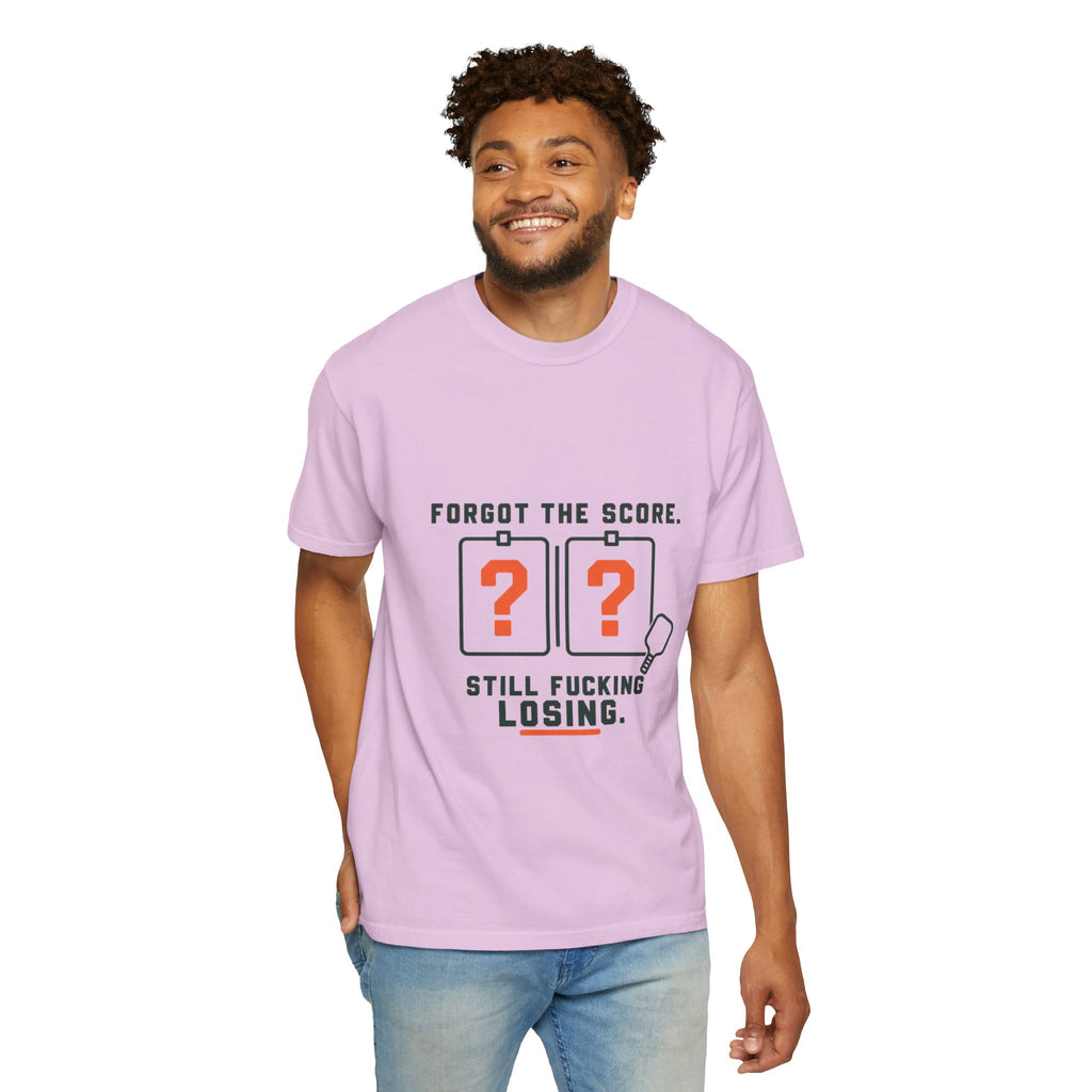 Scoreboard Joke T-Shirt — "Forgot the Score. Still Fucking Losing."