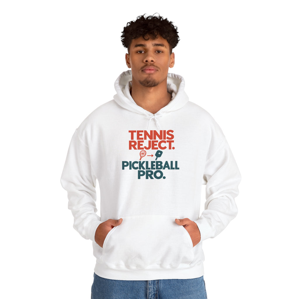 Pickleball Pro Hoodie — “Tennis Reject. Pickleball Pro.” Retro Sports Pullover