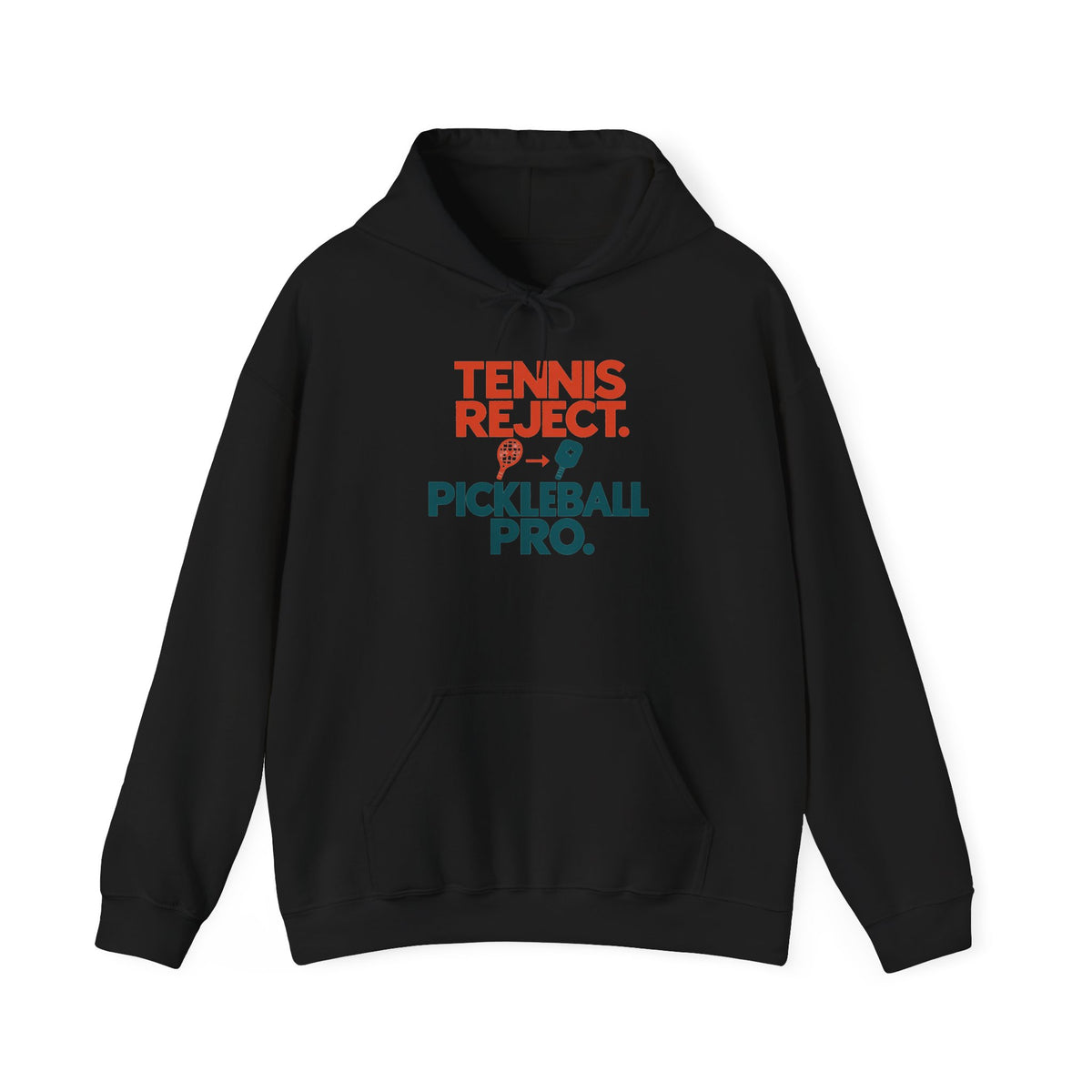 Pickleball Pro Hoodie — “Tennis Reject. Pickleball Pro.” Retro Sports Pullover