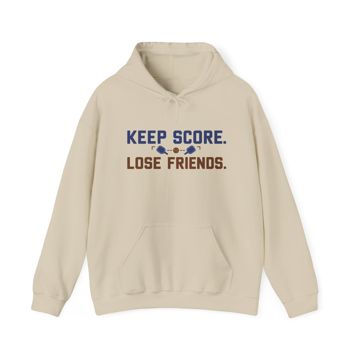 Keep Score Lose Friends Hoodie — Funny Competitive Sports Pullover