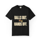 Balls Out. Hands Off. T-Shirt — Funny Pickleball Graphic Tee