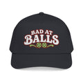 Bad At Balls - Mid Profile Baseball Cap