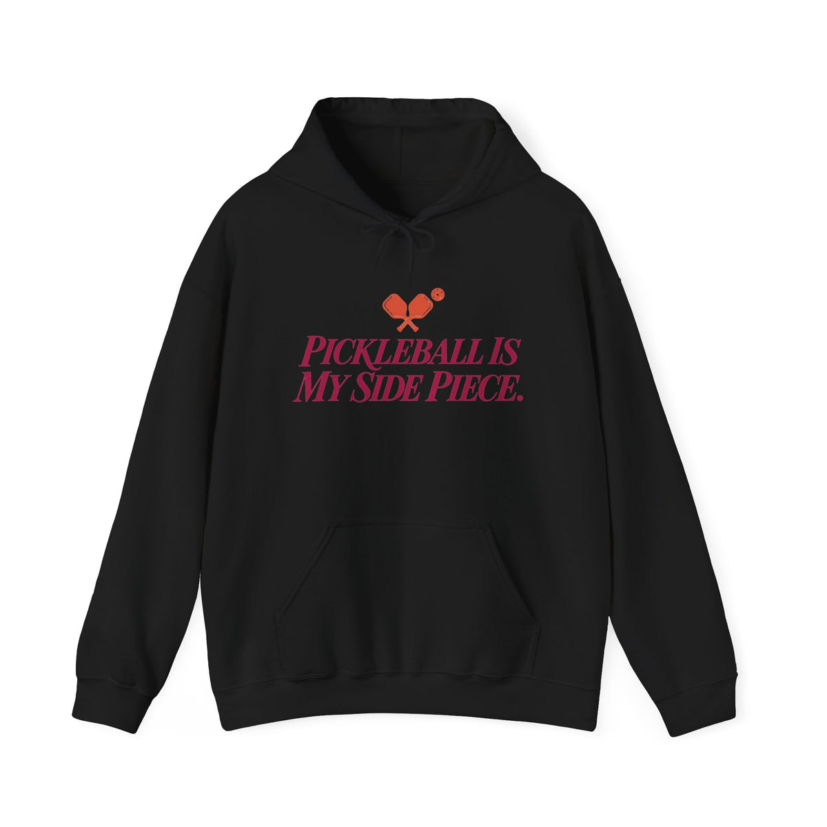 Pickleball Is My Side Piece Hoodie — Funny Pickleball Player Gift