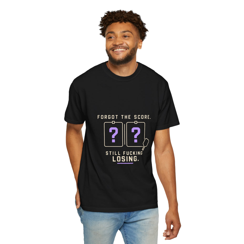 Scoreboard Joke T-Shirt — "Forgot the Score. Still Fucking Losing."