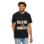Balls Out. Hands Off. T-Shirt — Funny Pickleball Graphic Tee