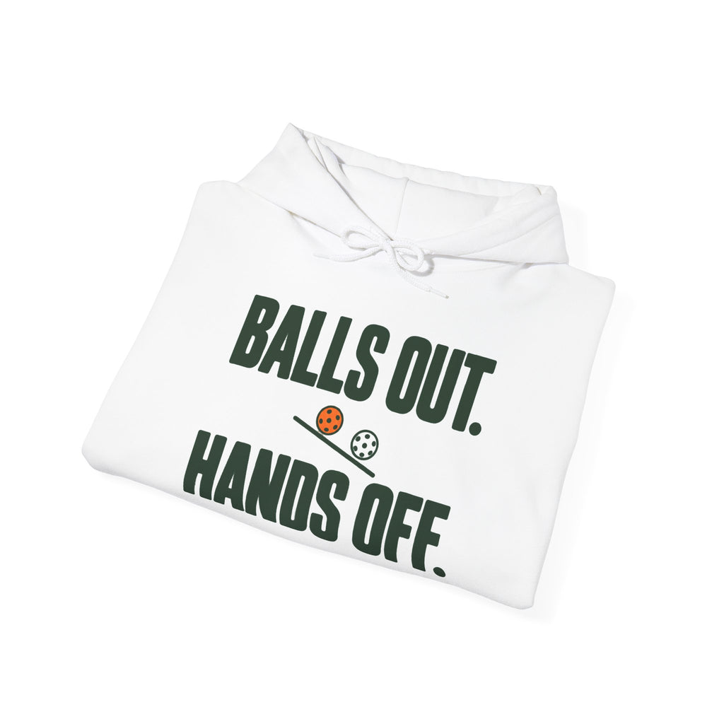 Balls Out. Hands Off. Hoodie — Bold Graphic Statement Pullover