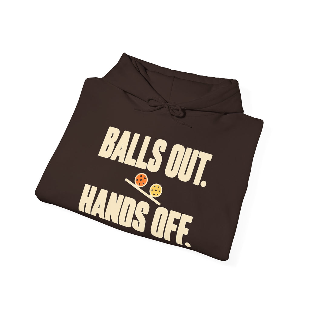 Balls Out. Hands Off. Hoodie — Bold Graphic Statement Pullover