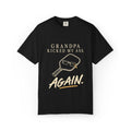 Grandpa Kicked My Ass Again T-Shirt — Funny Retro Pickleball Grandpa Tee