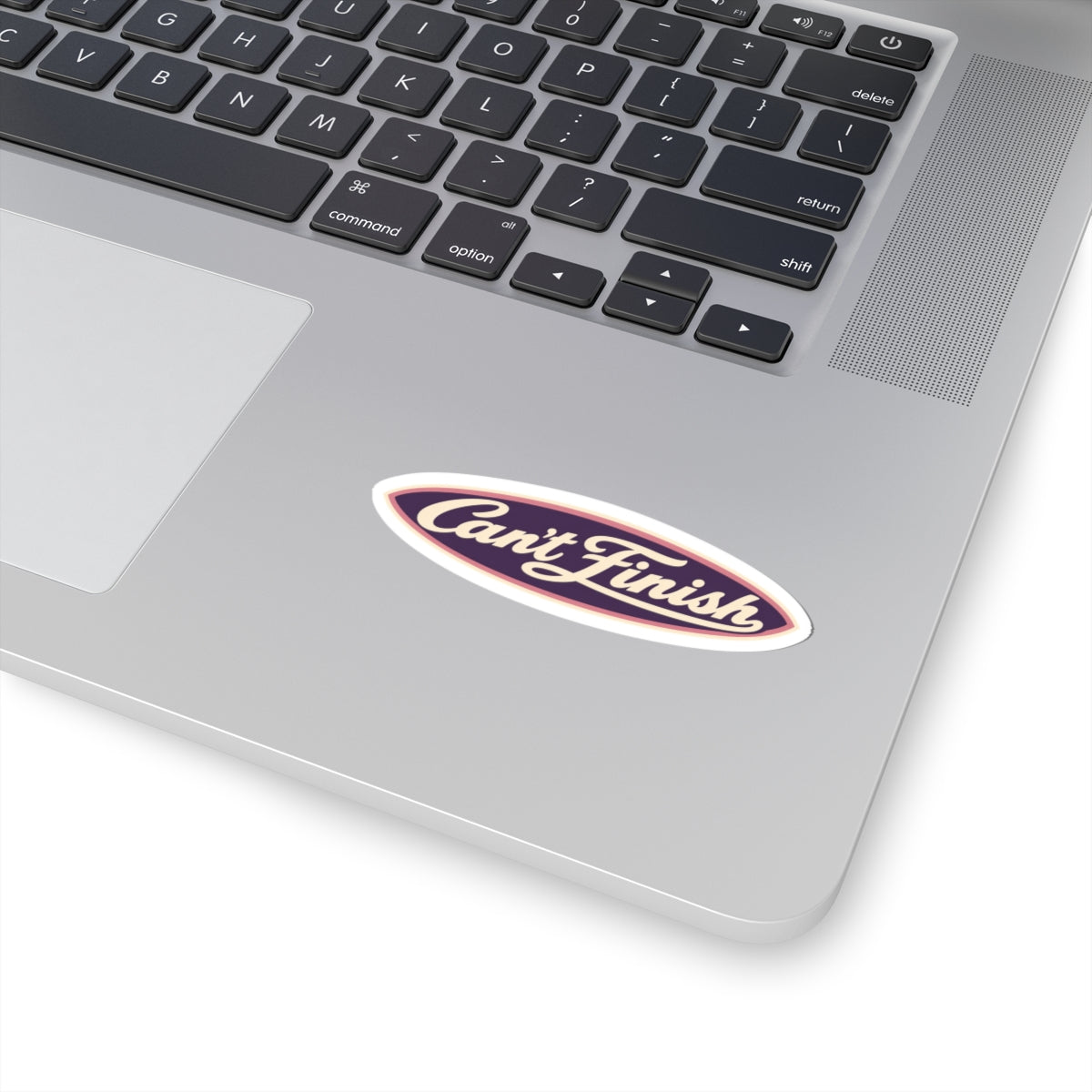 Can't Finish Kiss-Cut Sticker — Retro Script Laptop Decal