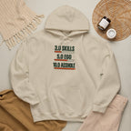 Hoodie: "3.0 Skills • 5.0 Ego • 10.0 Asshole" Funny Graphic Pullover