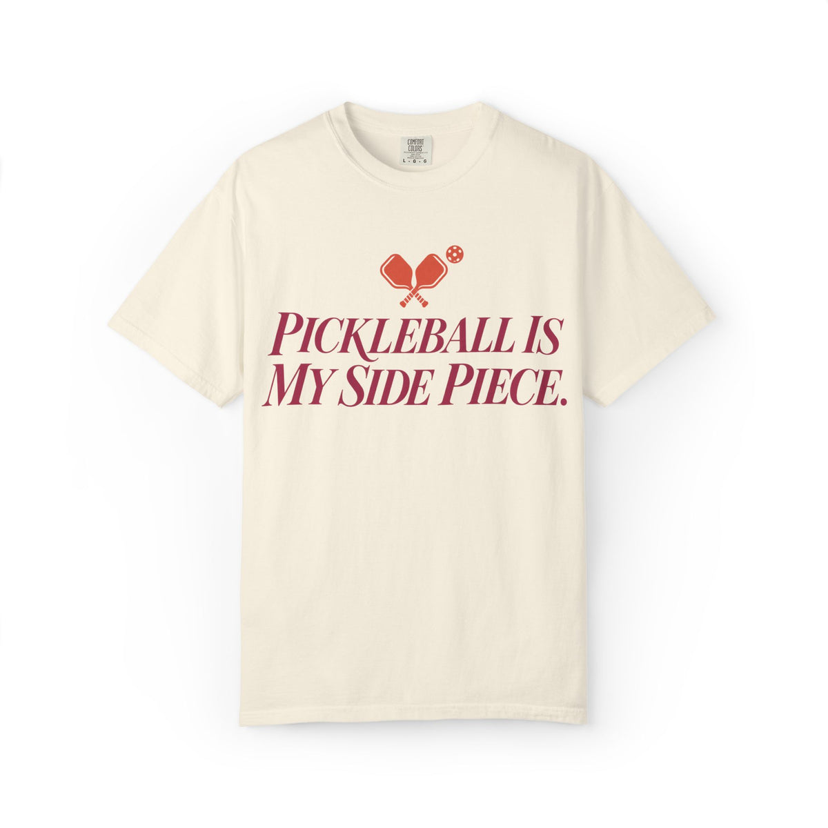 Pickleball Is My Side Piece T-Shirt — Funny Pickleball Tee for Players & Fans