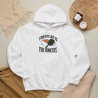 Hoodie — "Foreplay Is For Dinkers" Golf Sweatshirt (Funny Golf Hoodie)