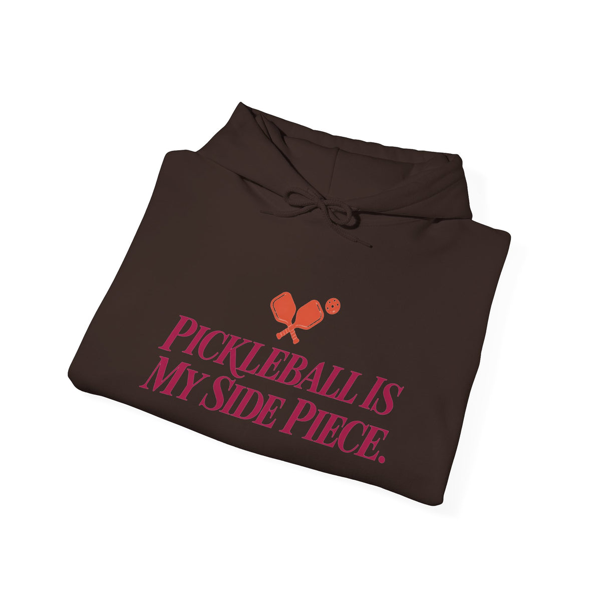 Pickleball Is My Side Piece Hoodie — Funny Pickleball Player Gift