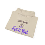 “Good Game. F**k You.” Gaming Hoodie — Funny Gamer Sweatshirt