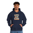 Hoodie: "3.0 Skills • 5.0 Ego • 10.0 Asshole" Funny Graphic Pullover
