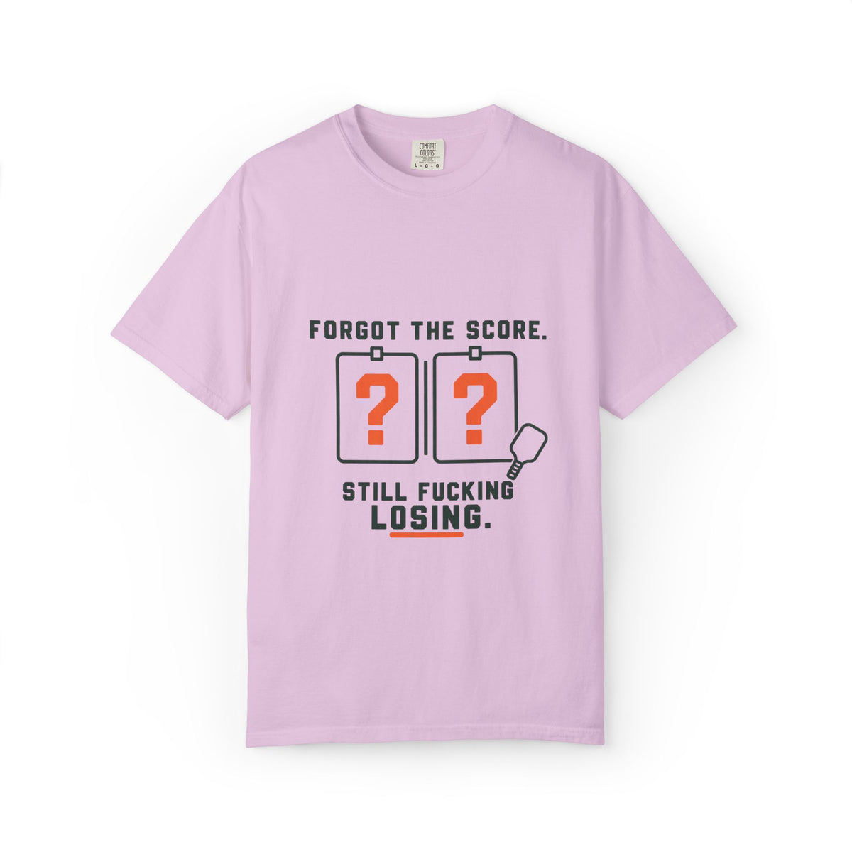 Scoreboard Joke T-Shirt — "Forgot the Score. Still Fucking Losing."