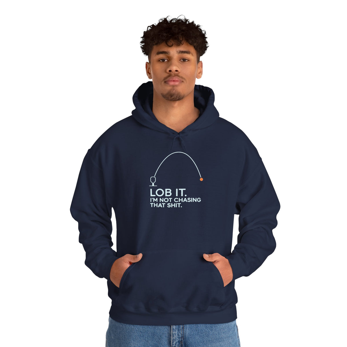 Hoodie — "Lob It. I'm Not Chasing That Shit." Fishing Graphic Pullover