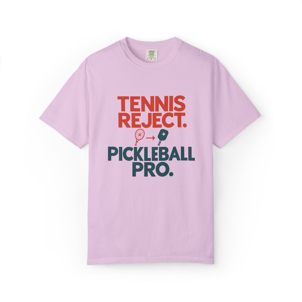 Pickleball Pro T‑Shirt — "Tennis Reject. Pickleball Pro." Graphic Tee
