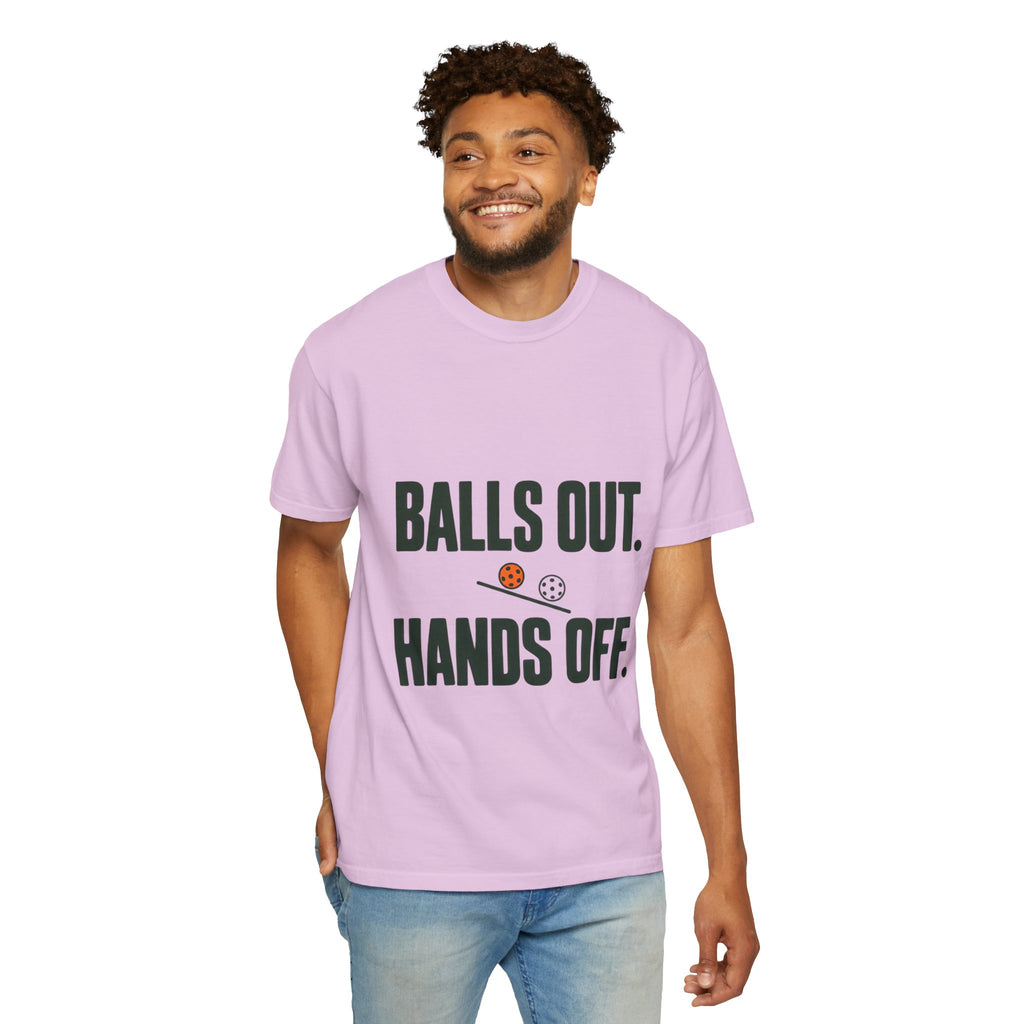 Balls Out. Hands Off. T-Shirt — Funny Pickleball Graphic Tee