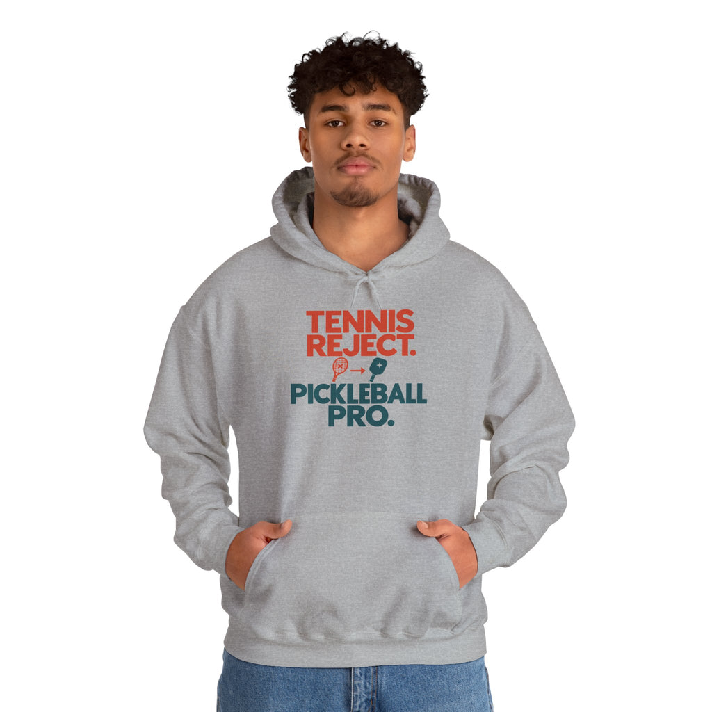 Pickleball Pro Hoodie — “Tennis Reject. Pickleball Pro.” Retro Sports Pullover