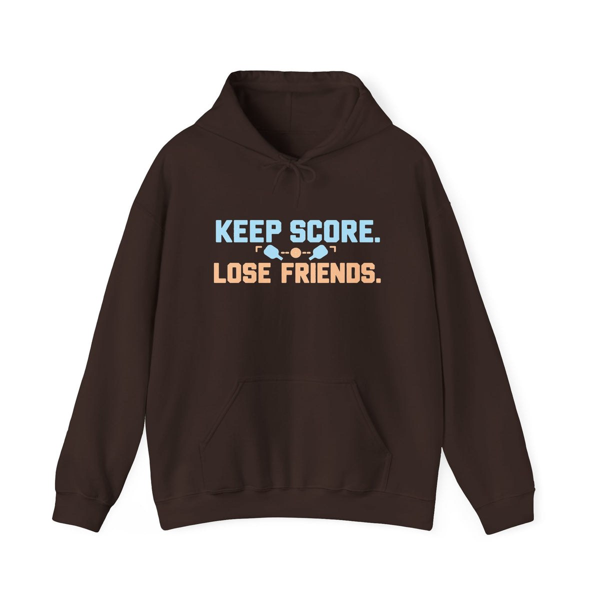 Keep Score Lose Friends Hoodie — Funny Competitive Sports Pullover
