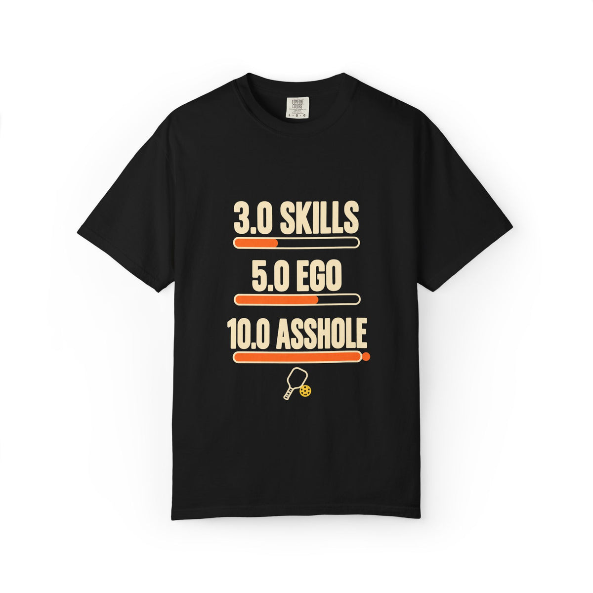 3.0 Skills 5.0 Ego 10.0 Asshole T-Shirt – Funny Competitive Sports Tee
