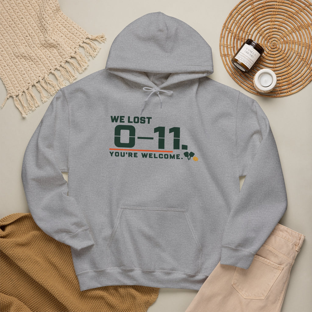 Hoodie — 'We Lost 0-11 You're Welcome' Sports Rivalry Sweatshirt