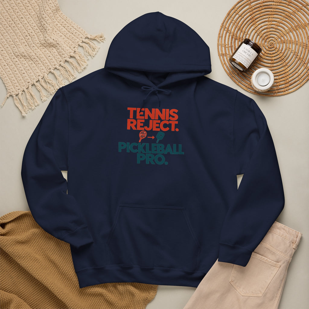 Pickleball Pro Hoodie — “Tennis Reject. Pickleball Pro.” Retro Sports Pullover