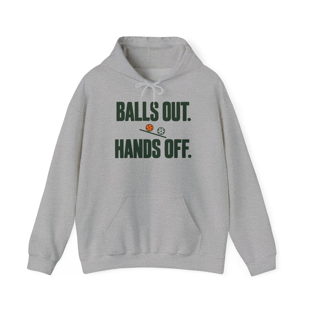 Balls Out. Hands Off. Hoodie — Bold Graphic Statement Pullover