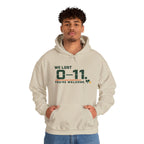 Hoodie — 'We Lost 0-11 You're Welcome' Sports Rivalry Sweatshirt
