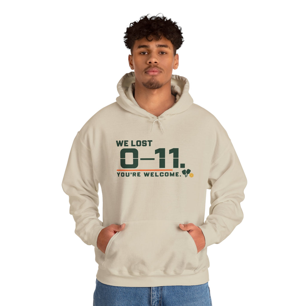 Hoodie — 'We Lost 0-11 You're Welcome' Sports Rivalry Sweatshirt