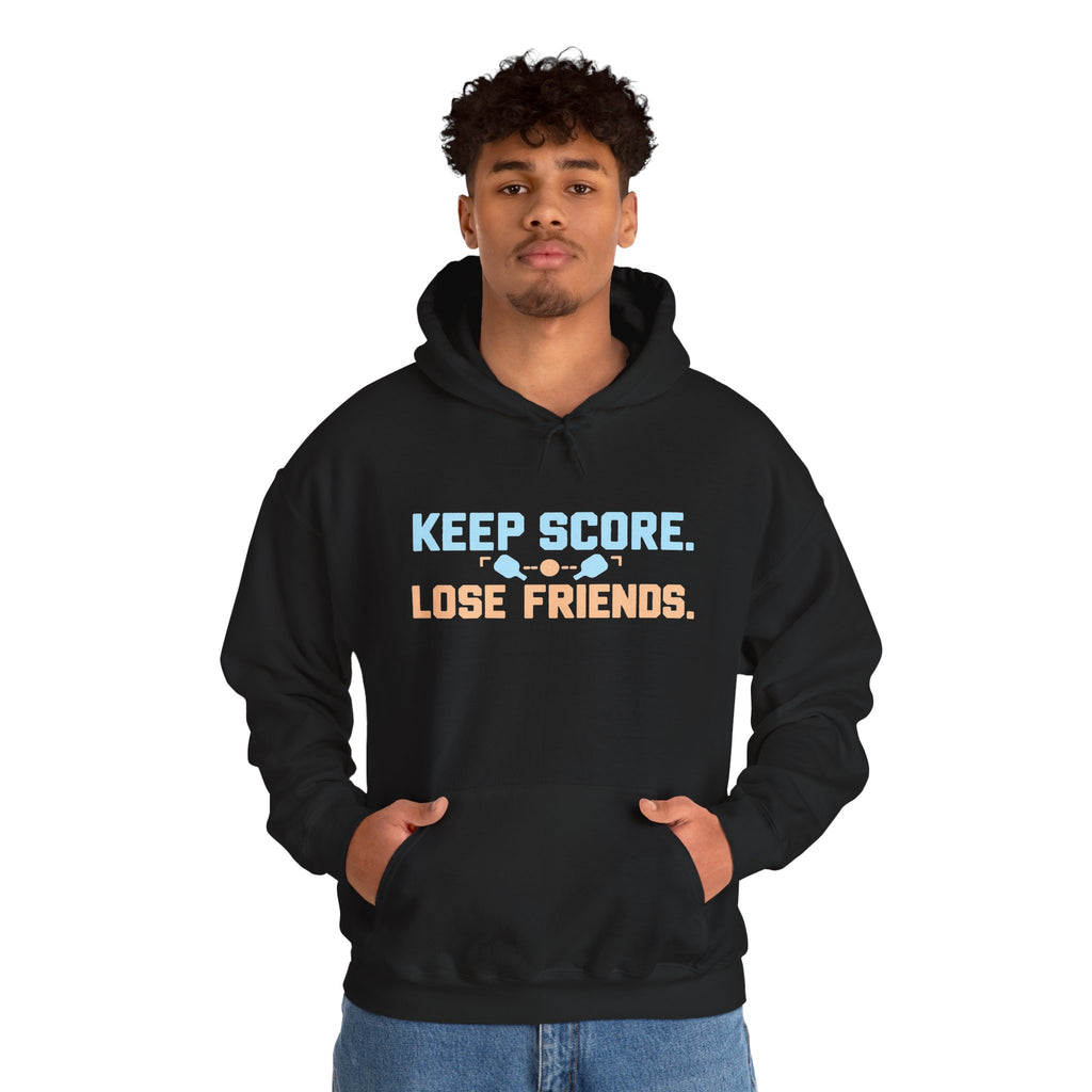 Keep Score Lose Friends Hoodie — Funny Competitive Sports Pullover