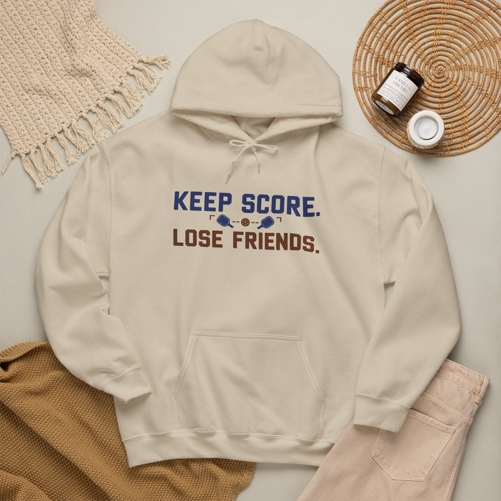Keep Score Lose Friends Hoodie — Funny Competitive Sports Pullover