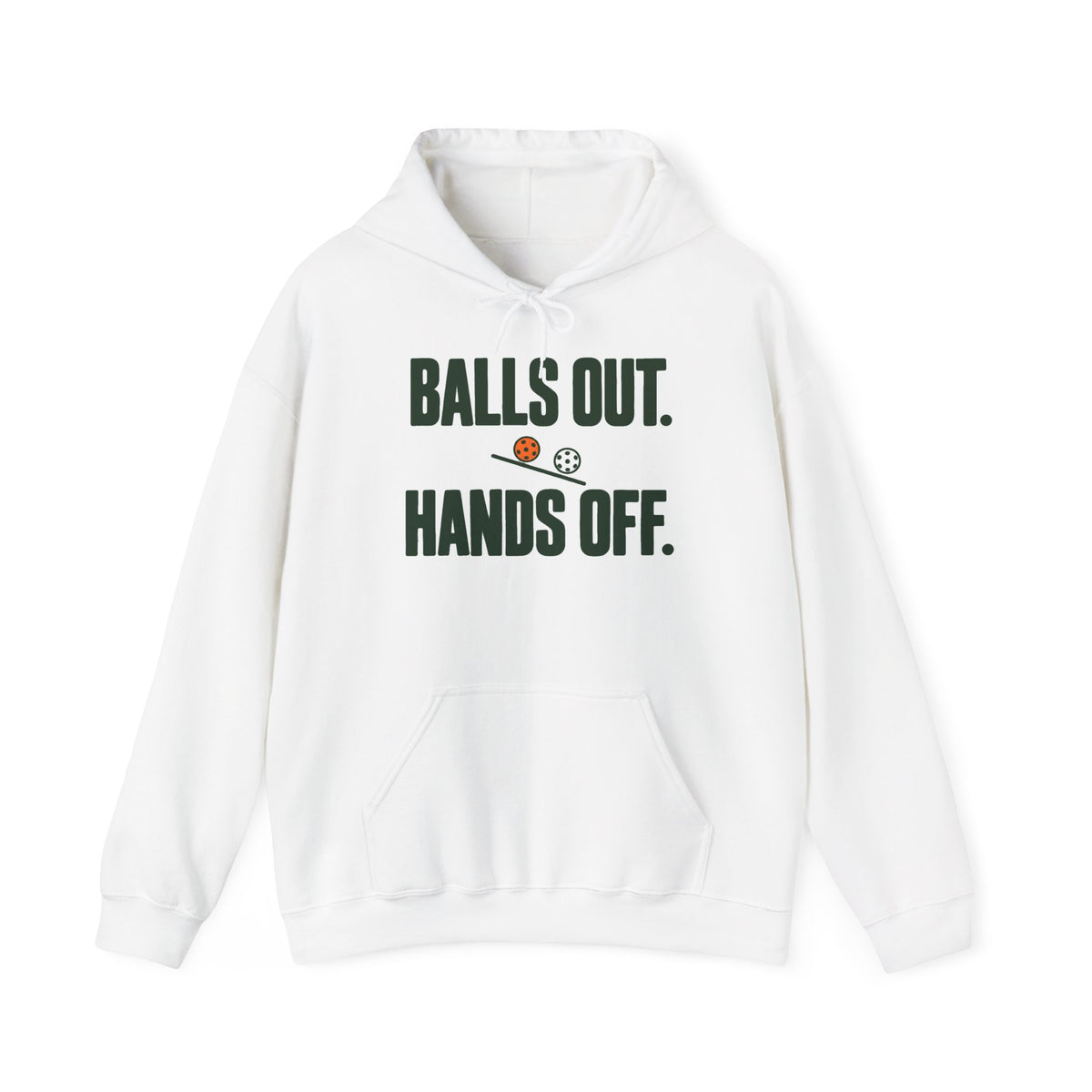 Balls Out. Hands Off. Hoodie — Bold Graphic Statement Pullover