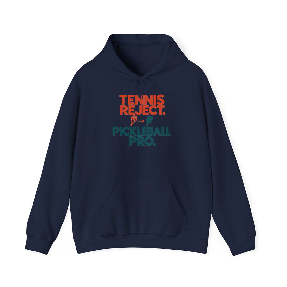 Pickleball Pro Hoodie — “Tennis Reject. Pickleball Pro.” Retro Sports Pullover